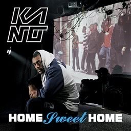 收聽Kano的Home Sweet Home歌詞歌曲