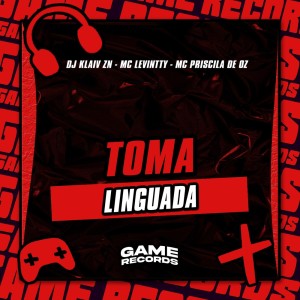 Listen to Toma Linguada (Explicit) song with lyrics from DJ Klaiv ZN