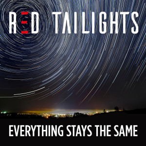 Listen to Everything Stays the Same song with lyrics from Red Tailights
