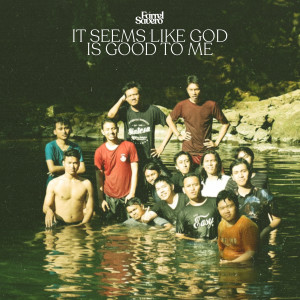 Dengarkan It Seems Like God Is Good to Me lagu dari Farrel Savero dengan lirik