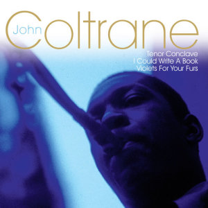 ดาวน์โหลดและฟังเพลง While My Lady Sleeps พร้อมเนื้อเพลงจาก John Coltrane