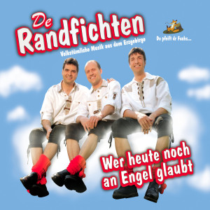 De Randfichten的專輯Wer Heute Noch An Engel Glaubt