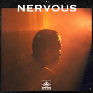 ดาวน์โหลดและฟังเพลง NERVOUS (Explicit) พร้อมเนื้อเพลงจาก 7AE