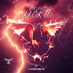 收聽Asa Luke的Lyfe, Vol.11 (Kick It) (Explicit)歌詞歌曲