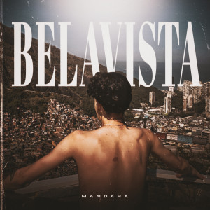 Mandara的專輯Belavista (Explicit)