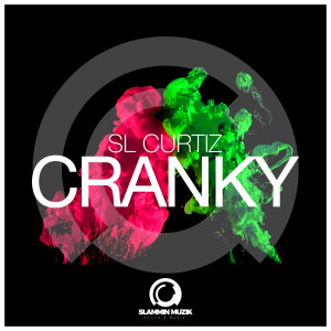 Listen to Cranky song with lyrics from SL Curtiz