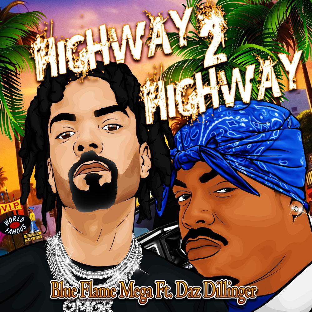 Highway 2 Highway (feat. Daz Dillinger) (Explicit)