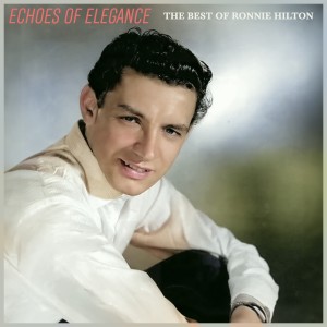 Ronnie Hilton的專輯Echoes of Elegance: The Best of Ronnie Hilton