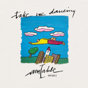 ดาวน์โหลดและฟังเพลง Take Me Dancing พร้อมเนื้อเพลงจาก amiable
