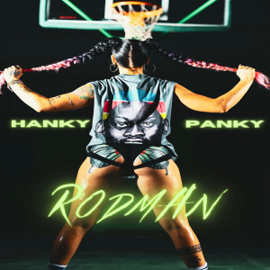 收聽Lil Hanky Panky的Rodman歌詞歌曲
