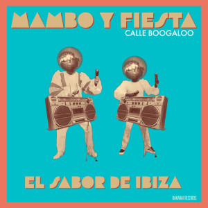 Album Mambo y Fiesta (El Sabor de Ibiza) from Calle Boogaloo