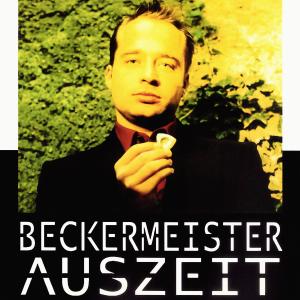 Beckermeister的專輯Auszeit