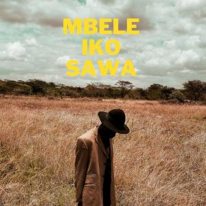 Album Mbele Iko Sawa from Chief MKG