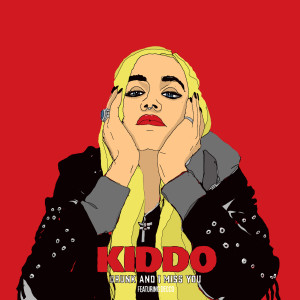 ดาวน์โหลดและฟังเพลง Drunk And I Miss You พร้อมเนื้อเพลงจาก Kiddo
