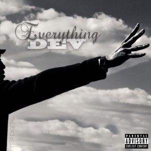 ดาวน์โหลดและฟังเพลง Everything (Explicit) พร้อมเนื้อเพลงจาก Dev