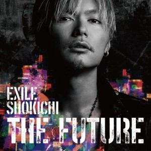 อัลบัม THE FUTURE ศิลปิน Exile Shokichi