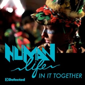 อัลบัม In It Together ศิลปิน Human Life