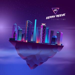 Listen to Tilting Time song with lyrics from Kerry Reeve