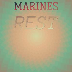Various的专辑Marines Rest