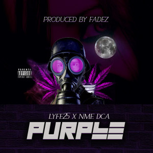 ดาวน์โหลดและฟังเพลง Purple (Explicit) พร้อมเนื้อเพลงจาก NME DCA