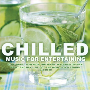 อัลบัม Chilled: Music for Entertaining ศิลปิน Montgomery Smith