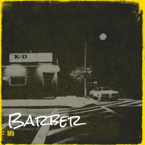 收听M9的Barber (Explicit)歌词歌曲