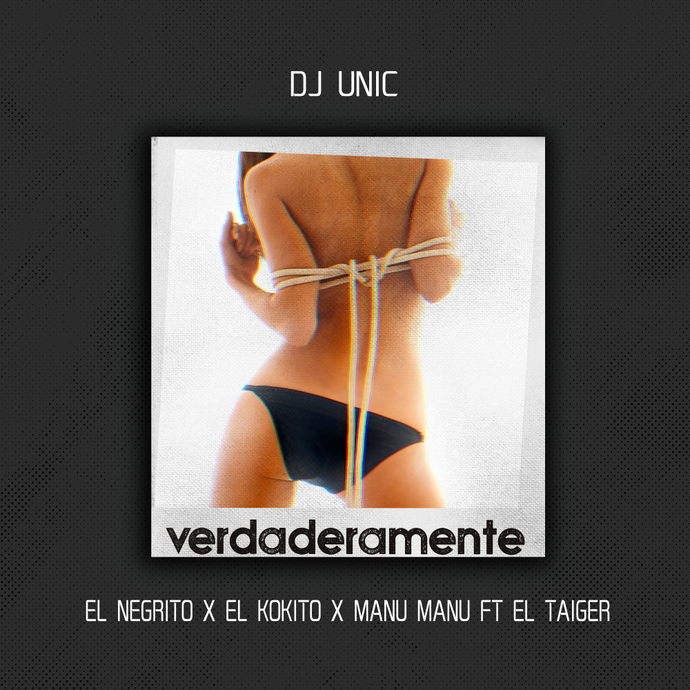 Verdaderamente (DJ Unic Radio Edit)