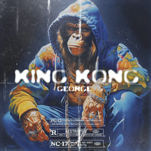 george的專輯King Kong (Explicit)