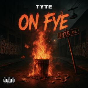 Tyte的專輯On Fye (Explicit)