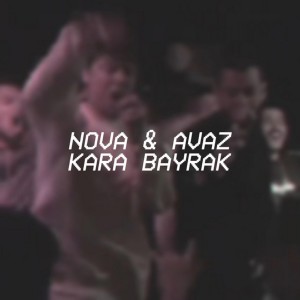 Album Kara Bayrak from Nova