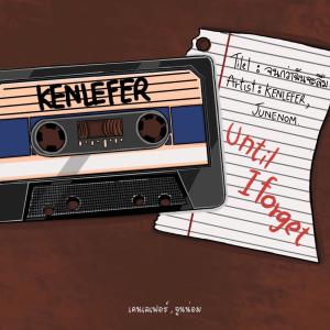 收聽KENLEFER的จนกว่าฉันจะลืม (feat. JUNENOM) (Explicit)歌詞歌曲