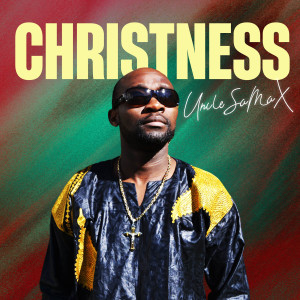 UncleSaMaX的专辑Christness