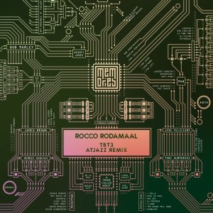 อัลบัม Tbt3 (Atjazz Remix) ศิลปิน Rocco Rodamaal