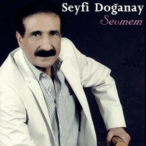 收聽Seyfi Doganay的Sevmem歌詞歌曲