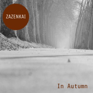 Album In Autumn from Zazenkai