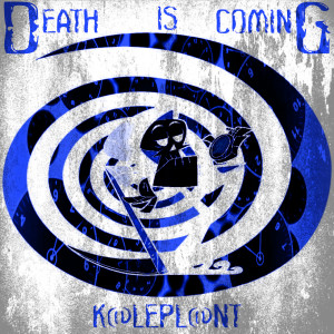 Listen to Death Is Coming song with lyrics from K@le PL@nt