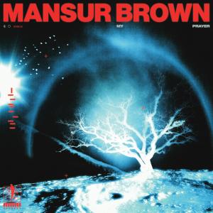 Album My Prayer from Mansur Brown