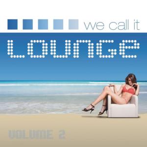 Various Artists的專輯We Call It Lounge, Vol. 2