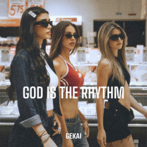 Damante的專輯God Is The Rhythm