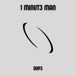 收聽1 MINUT3 MAN的1 MINUT3 MAN, 4TY & Johan Paulson - DOP3歌詞歌曲