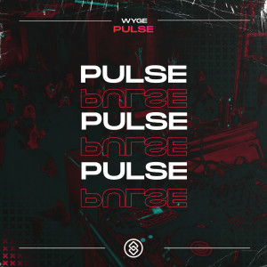 Listen to Pulse song with lyrics from Wyge