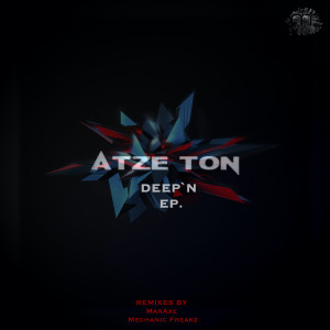 Atze Ton的专辑Deep`n - EP (Explicit)