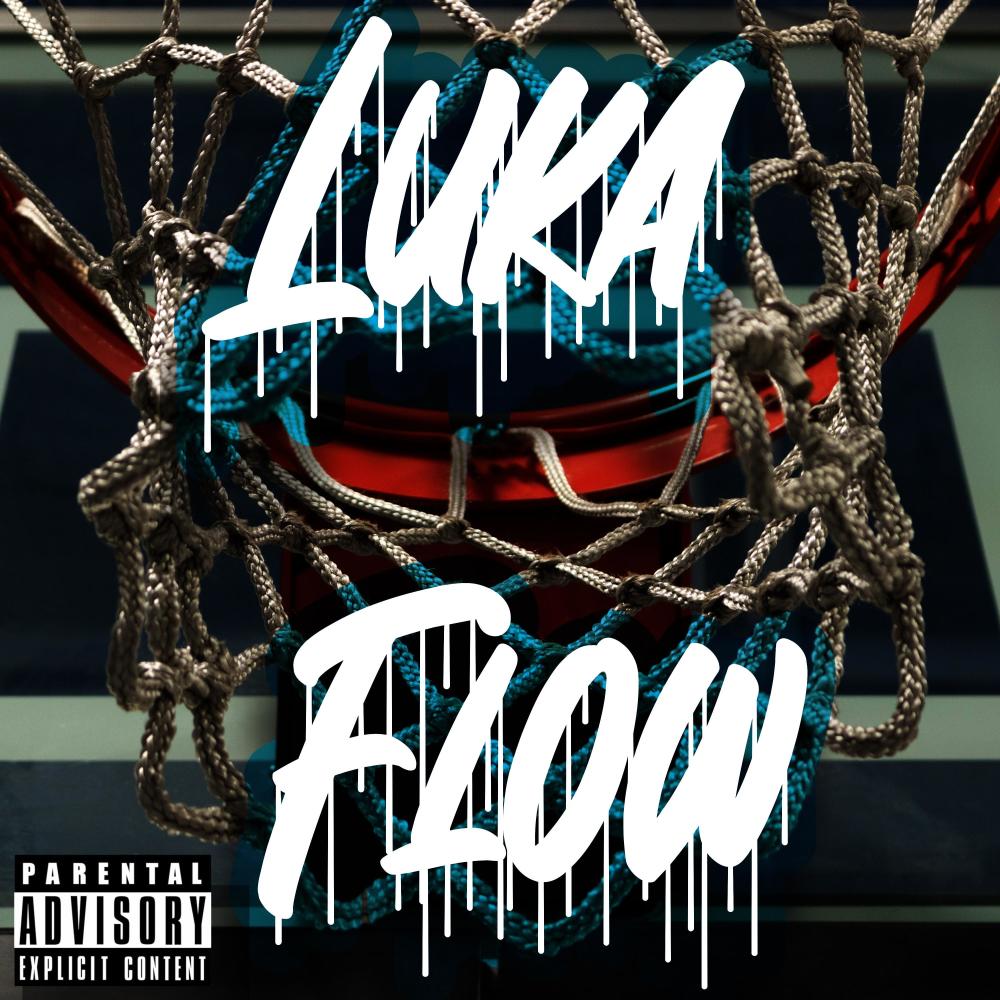 Luka Flow (Explicit)