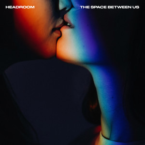 Album The Space Between Us from Headroom