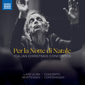 Concerto Copenhagen的專輯Per la notte di Natale: Italian Christmas Concertos
