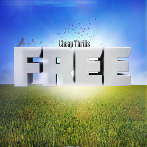 ดาวน์โหลดและฟังเพลง Free (Sub Phonix Remix) พร้อมเนื้อเพลงจาก Cheap Thrills