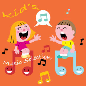 The Wheels On The Bus的專輯Kid's Music Selection