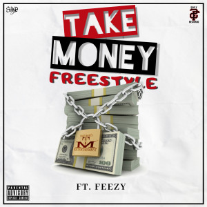 Dengarkan Take Money(Freestyle) (Explicit) lagu dari Feezy dengan lirik