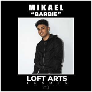 ดาวน์โหลดและฟังเพลง Barbie (Loft Art Frames) (Explicit) (Loft Art Frames|Explicit) พร้อมเนื้อเพลงจาก Mikael