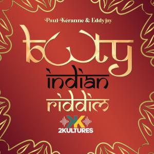 2kultures的專輯Booty Indian Riddim (feat. Paul-Kéranne & Eddyjay)